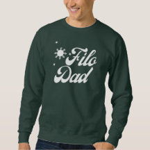 Filo Dad Filipino Dad Sweatshirt - Gift Idea