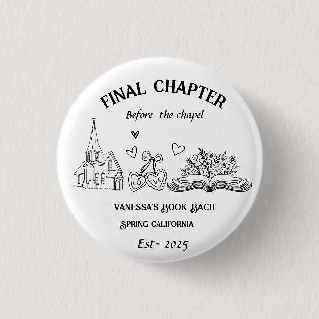 Final Chapter Before the Chapel Book Bachelorette  1 Inch Round Button (Front)