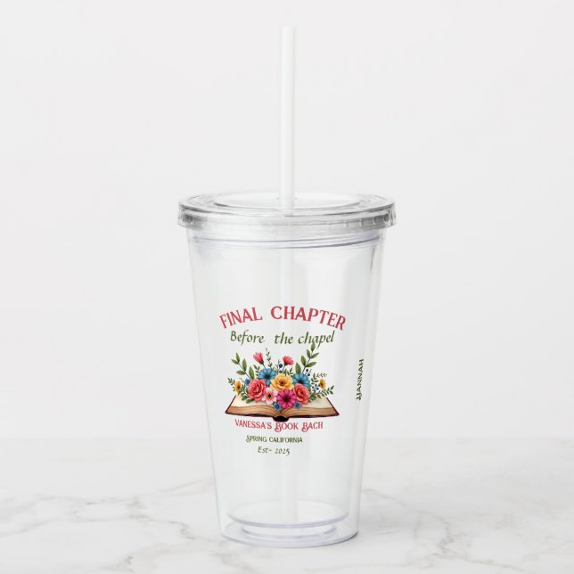 Final Chapter Before the Chapel Book Bachelorette  Acrylic Tumbler (Front)