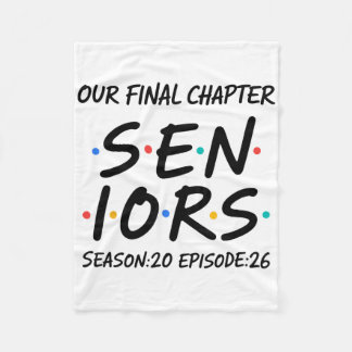 Final Chapter Seniors 2026 Ck To School Cl Of 2026 Fleece Blanket