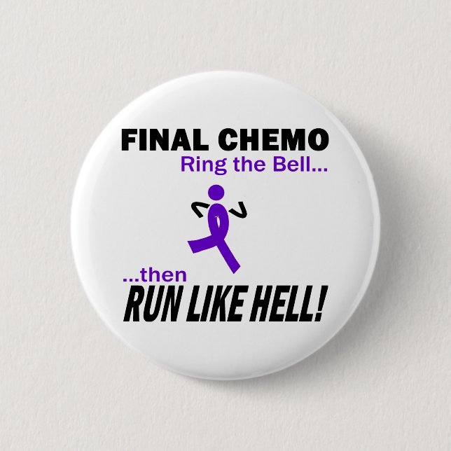 Final Chemo Run Like Hell - Violet Ribbon 2 Inch Round Button (Front)