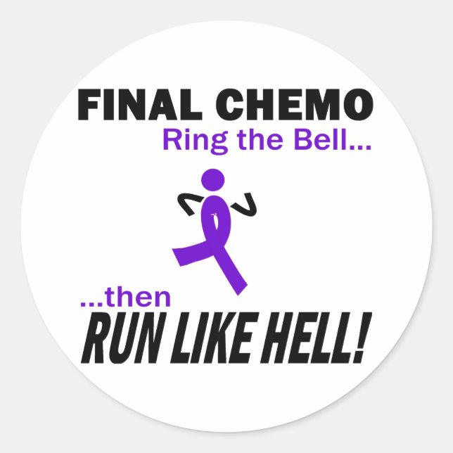Final Chemo Run Like Hell - Violet Ribbon Classic Round Sticker (Front)
