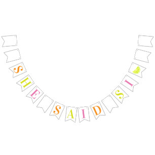 Final Fiesta "She Said Si" Bachelorette Banner