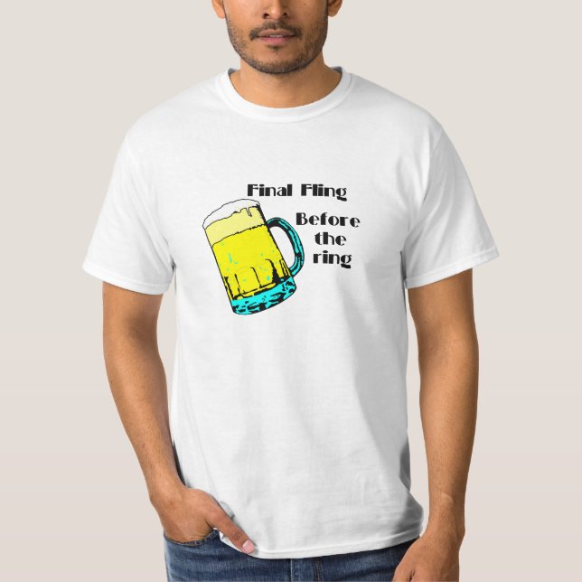 Final Fling Before The Ring T-Shirt (Front)