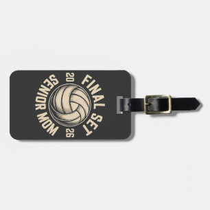 Final Set Senior Mom 2026 Graduation Volleyball  Luggage Tag