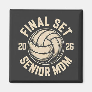 Final Set Senior Mom 2026 Graduation Volleyball  Magnet