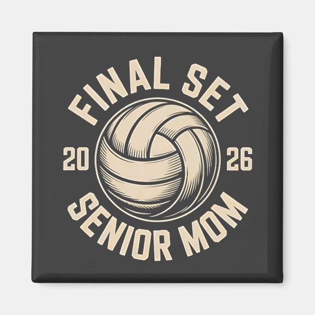 Final Set Senior Mom 2026 Graduation Volleyball  Magnet (Front)