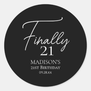 Finally 21 Black & White 21st Birthday Classic Round Sticker