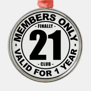Finally 21 club metal ornament
