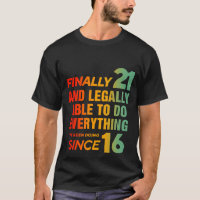 Finally 21 Years Old 21st Birthday