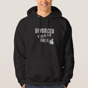Finally Divorced 2023 Divorced Men Women Party Hoodie
