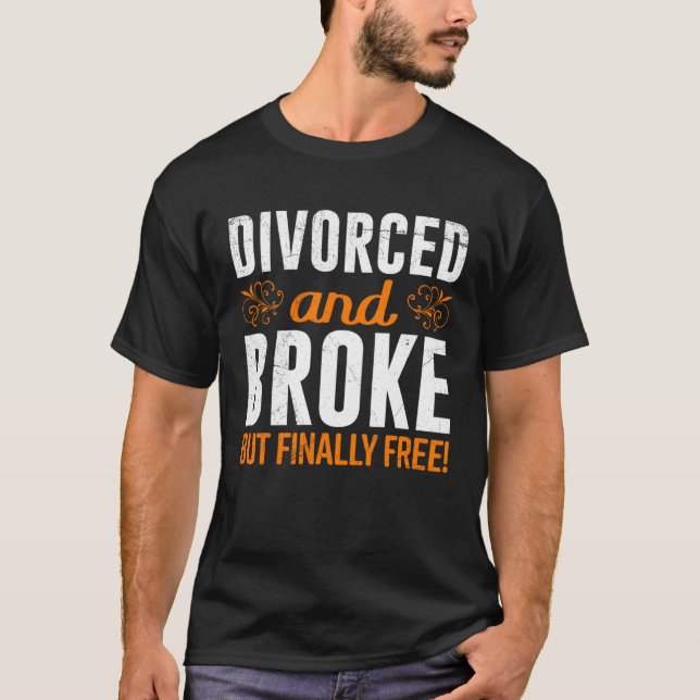 Finally Divorced Party Divorcee Ex Husband Men T-Shirt (Front)