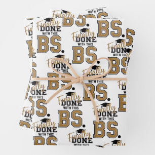 Finally Done With This BS Graduation Graduates  Wrapping Paper Sheet