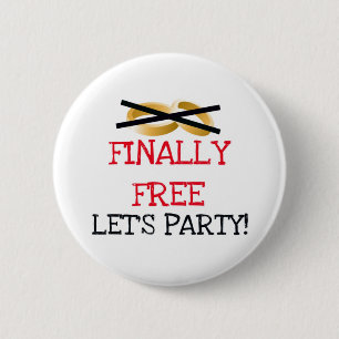 Finally Free Let's Party 2 Inch Round Button