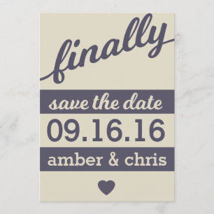 Finally Getting Married! Save the Date