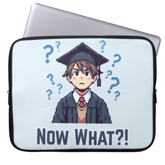 Finally Graduated .. Now What?! Laptop Sleeve (Front)