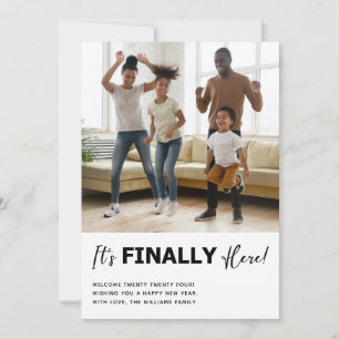 Finally Here Happy New Year Photo Holiday Card