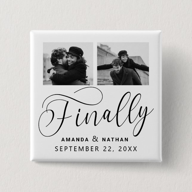 Finally Minimalist Wedding 2 Photo Save the Date Inch Square Button (Front)