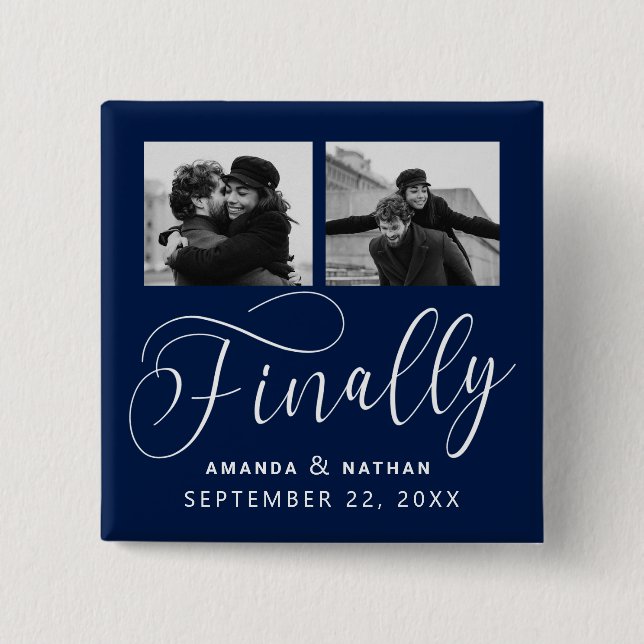 Finally Minimalist Wedding 2 Photo Save the Date Inch Square Button (Front)
