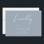 Finally Modern Minimalist Dusty Blue Save The Date<br><div class="desc">A simple modern save the date card. Personalize this minimalist dusty blue design to have your personal details and message.</div>