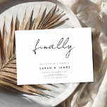 Finally Modern Minimalist Save The Date<br><div class="desc">A simple modern save the date card. Personalize this minimalist black and white design to have your personal details and message.</div>