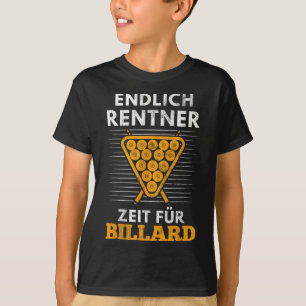 Finally Pensioner Time For Billiard Players Billia T-Shirt