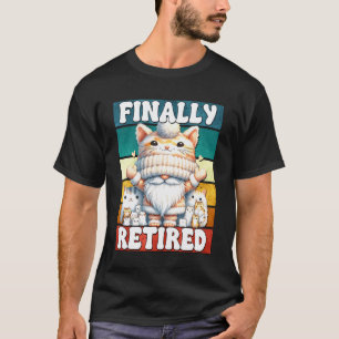 Finally Retired Cat Grandpa For Cat Mom Funny Cat T-Shirt