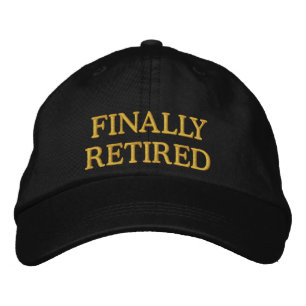 Finally Retired embroidered cap