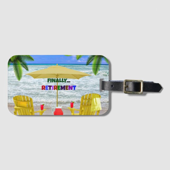 Finally...Retirement Luggage Tag (Front Horizontal)