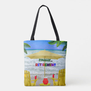 Finally...Retirement Tote Bag