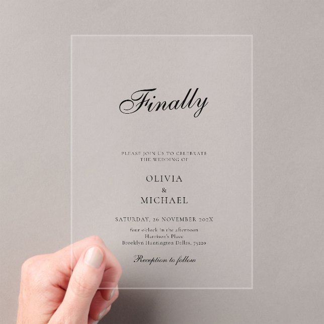 Finally Script Minimalist Wedding Acrylic Invitations (Insitu (Handheld))