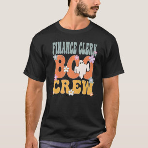 Finance Clerk Boo Crew Ghost Groovy Halloween For T-Shirt