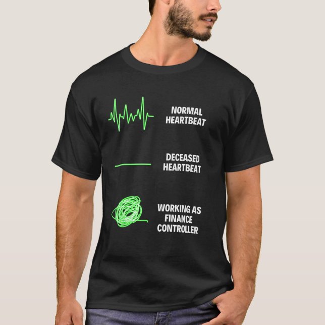 Finance Controller Worker Business Finance Jobs T-Shirt (Front)