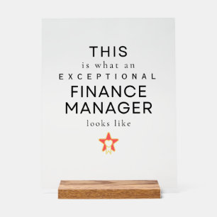 Finance Manager Professional Office Acrylic Sign