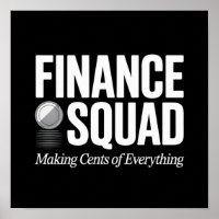 Finance Squad – Making Cents of Everything
