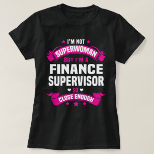 Finance Supervisor T-Shirt