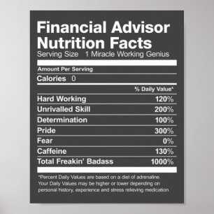 Financial Advisor Nutrition Facts List Funny  Poster