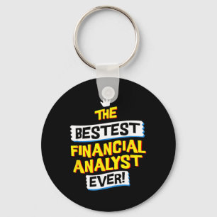 Financial Analyst Job Funny Sarcastic Quote Keychain