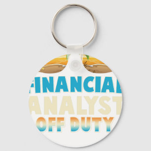 Financial analyst  Off Duty Summer Vacation Last D Keychain