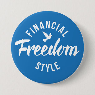 Financial Freedom Style Blue 3 Inch Round Button