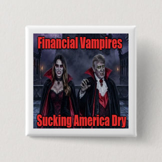 Financial Vampire Trump 2 Inch Square Button