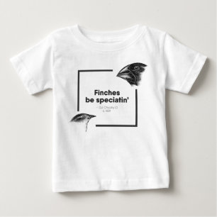 Finches be Speciatin' - Charles Darwin - Kids' T Baby T-Shirt
