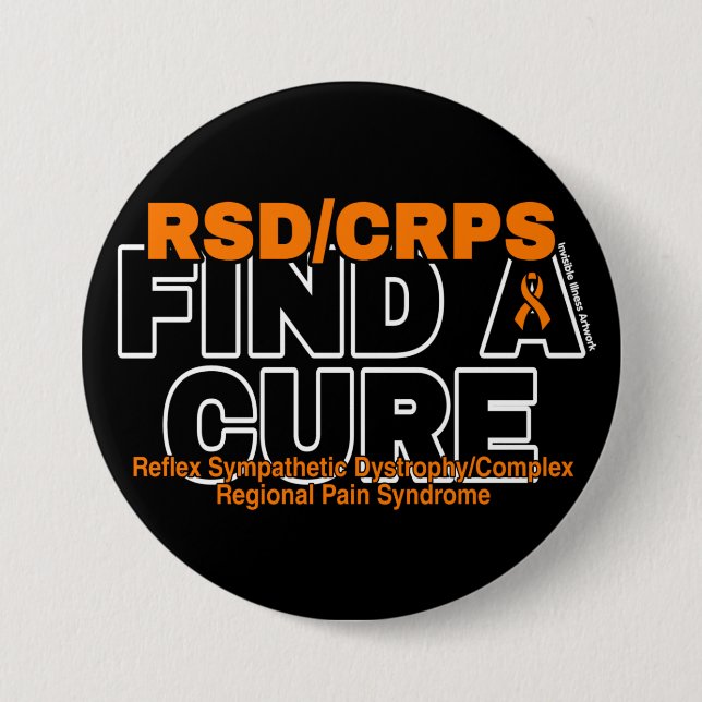 FIND A CURE/BOLD...RSD/CRPS 3 INCH ROUND BUTTON (Front)