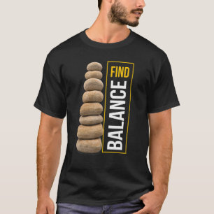 Find Balance With Nature Outdoors & Mindfulness T-Shirt