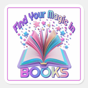 Find Magic In Books Square Sticker