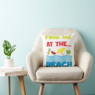 Find Me At The Beach Housewarming Coastal Decor Throw Pillow