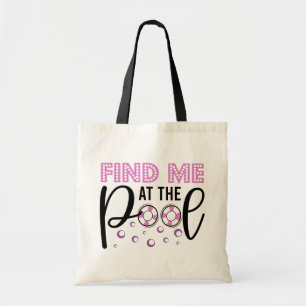 Find Me At The Pool Modern Swimming Sports Tote Bag