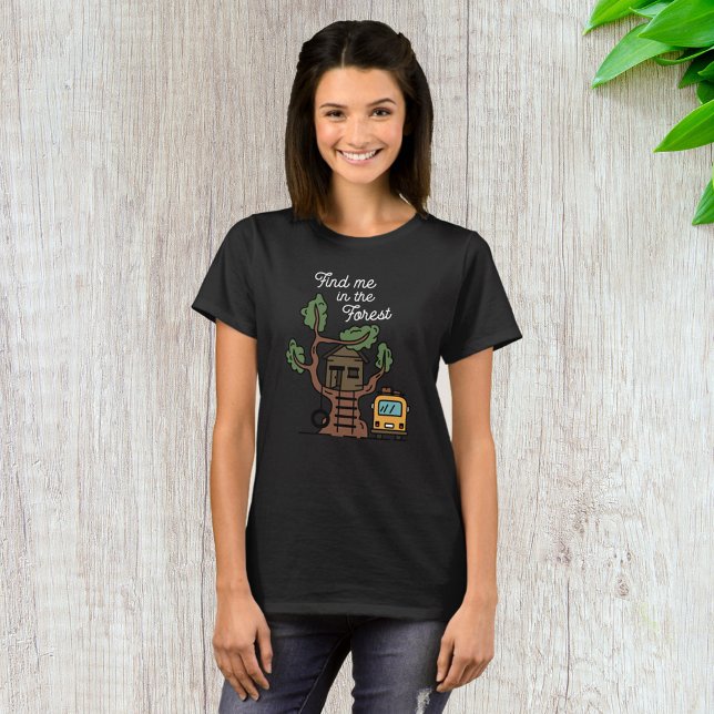 Find Me In The Forest T-Shirt (Creator Uploaded)