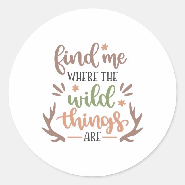 Find me where the wild things are classic round sticker (Front)