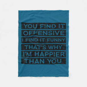 Find offensive_ find funny humor sarcastic quote fleece blanket